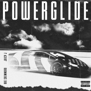 Imagen de 'Powerglide (feat. Juicy J)'