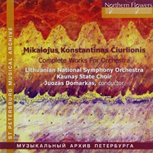 Ciurlionis: Complete Works for Orchestra