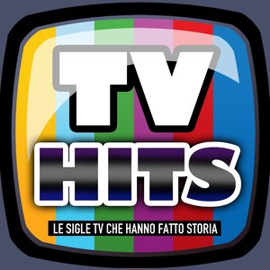 Tv Hits (Le sigle TV che hanno fatto storia)