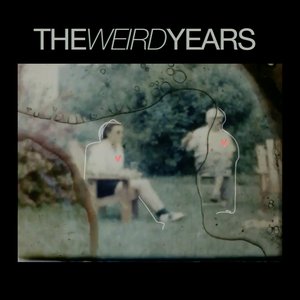 The Weird Years