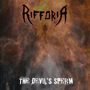 The Devil's Sperm