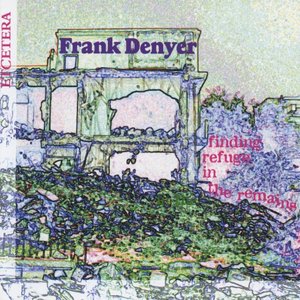 Frank Denyer, Finding refuge in the remains