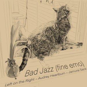 Bad Jazz (Fine Emo)