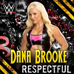 WWE: Respectful (Dana Brooke) - Single