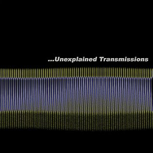 Unexplained Transmissions