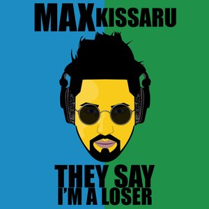 They Say I'm A Loser