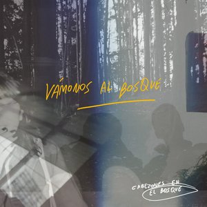 Vámonos Al Bosque