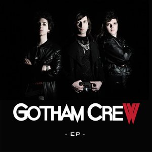 Gotham Crew - EP