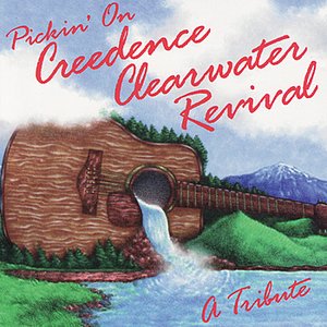 Pickin' On Creedence Clearwater Revival: A Bluegrass Tribute