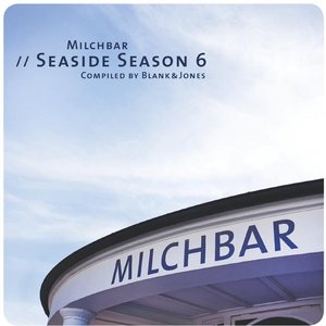 Milchbar - Seaside Season 6 (Deluxe Edition)