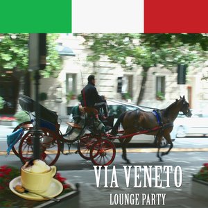 Via Veneto Lounge Party