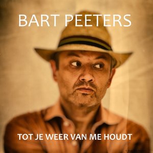 Tot je weer van me houdt