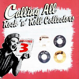 Calling All Rock 'n' Roll Collectors vol.3
