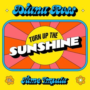 Diana Ross - Turn Up The Sunshine - Zortam Music