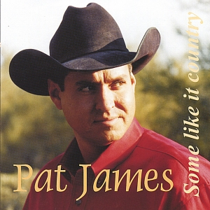 Pat James - Some Like It Country - Zortam Music