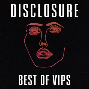Disclosure VIPs