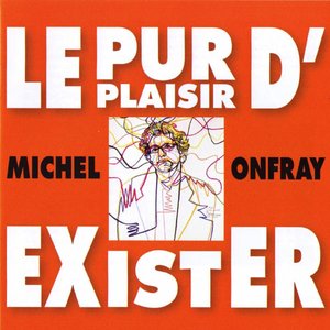 Image for 'Le Pur Plaisir d'Exister'