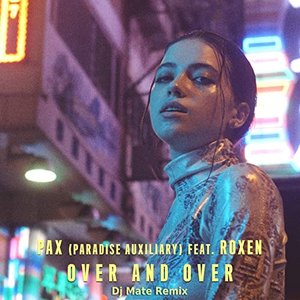 Over and Over (feat. Roxen) - Single
