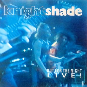 Out for the Night Live!