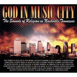 God in Music City: the Sounds of Religion in Nashville, Tennessee (2 CD Compilation)