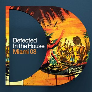 Defected In the House: Miami 2008