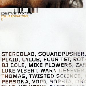 Constant Friction - Collaborations 2