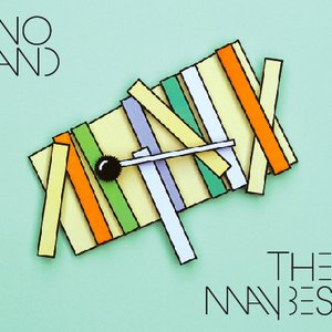 No and the Maybes - No and the Maybes (2008)