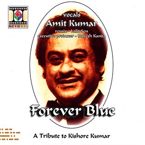 Image for 'Forever Blue - A Tribute To Kishore Kumar'