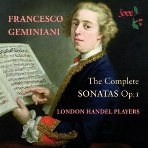 Francesco Geminiani: The Complete Sonatas Op. I