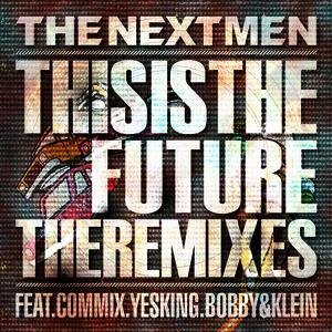 This Is The Future - The Remixes EP