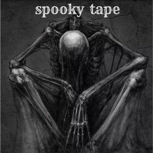 Spooky Tape