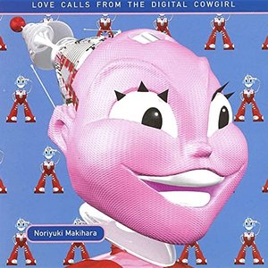 LOVE CALLS FROM THE DIGITAL COWGIRL