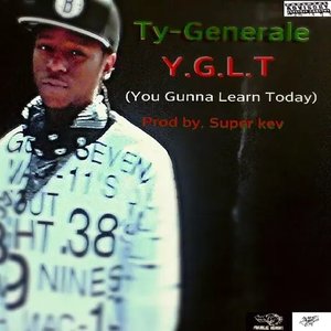 Y.G.L.T (You Gunna Learn Today)