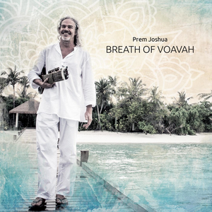 Prem Joshua - Breath Of Voavah - Zortam Music