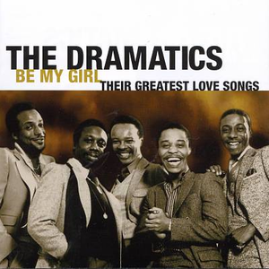 The Dramatics - The Dramatics Be My Girl Lyrics - Zortam Music