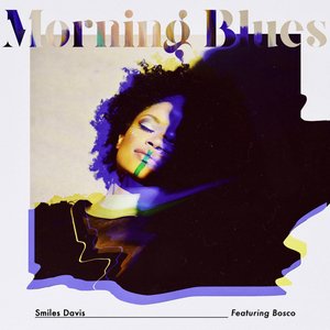 Morning Blues (feat. Bosco & Tola)