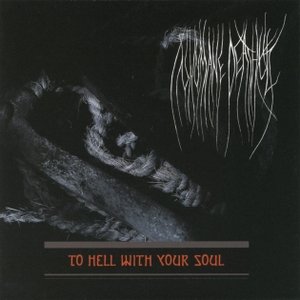 To Hell with Your Soul