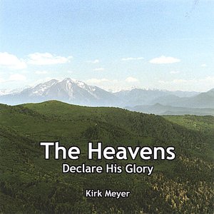 The Heavens Declare His Glory