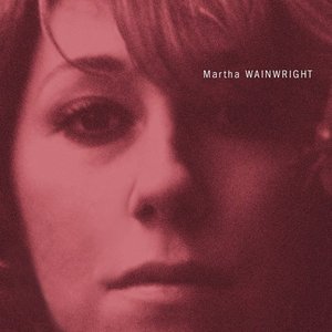Image for 'Martha Wainwright (plus bonus tracks)'