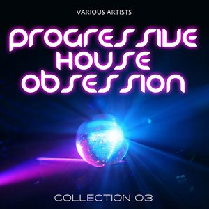 Progressive House Obsession, Collection 3