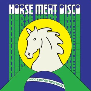 Horse Meat Disco Presents Disco & Boogie From Brazil, Vol. 1