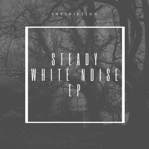 Steady White Noise EP