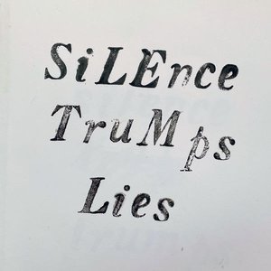 Silence Trumps Lies