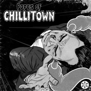 Popes Of Chillitown