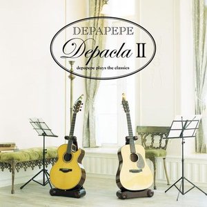 Depacla 2 - Depapepe Plays the Classics