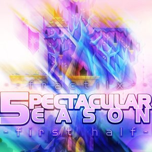 5PECTACULAR 5EASON -first half-