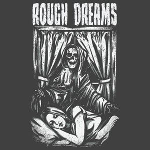 Rough Dreams