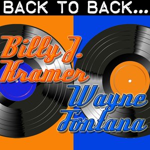 Back To Back: Billy J. Kramer & Wayne Fontana