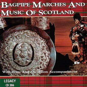 Bagpipe Marches And Music Of Scotland