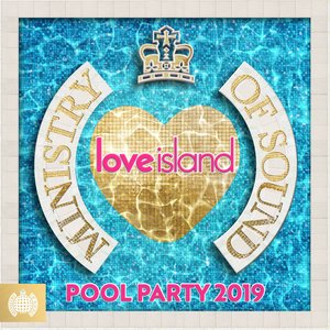 Love Island: Pool Party 2019 - Ministry of Sound